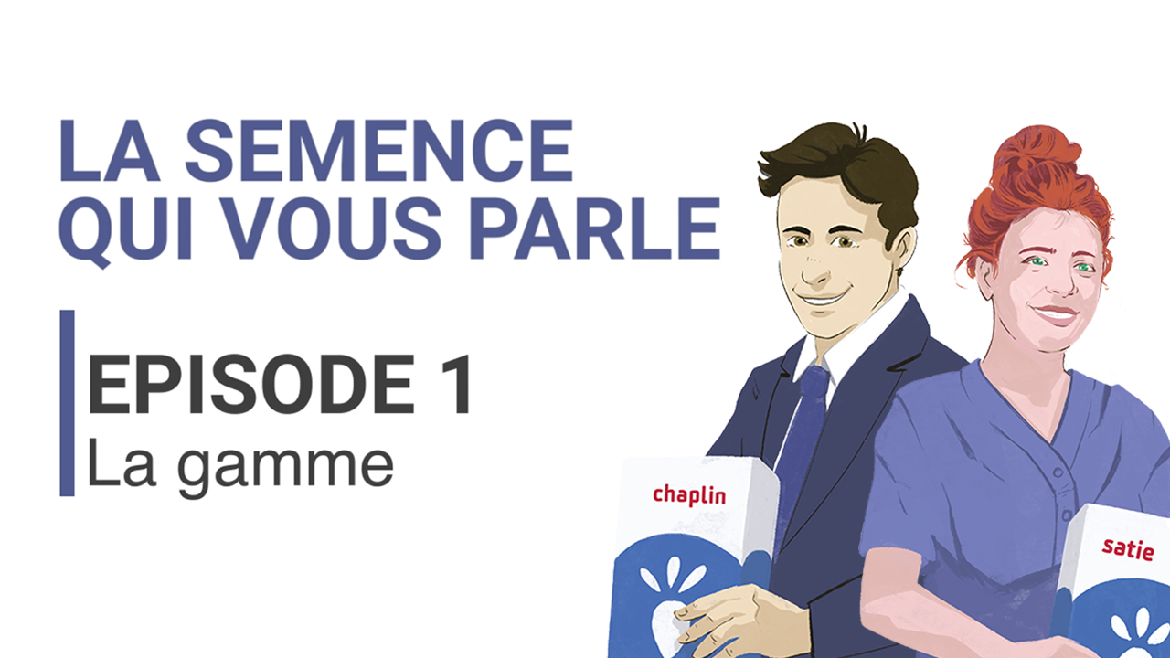 La semence qui vous parle – Episode 1 : la gamme